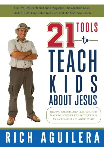 Rich Aguilera - 21 Tools to Teach Kids about Jesus (e-könyv)