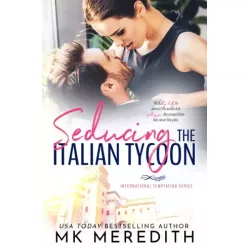 MK Meredith - Seducing the Italian Tycoon (e-könyv)