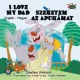 Shelley Admont, Sonal Goyal - I Love My Dad – Szeretem az Apukámat (e-könyv)