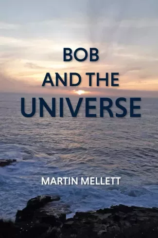 Martin Mellett - Bob and the Universe (e-könyv)