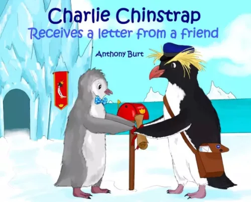 Anthony Burt - Charlie Chinstrap Receives a Letter from a Friend (e-könyv)