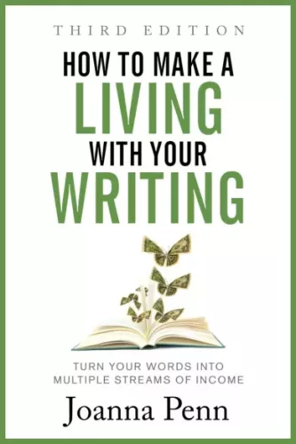Joanna Penn - How to Make a Living with Your Writing (e-könyv)