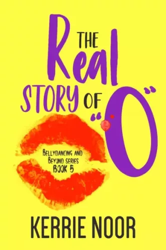 Kerrie Noor - The Real Story Of 'O' (e-könyv)