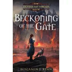 Benjamin J.  Ryan - Beckoning of the Gate (e-könyv)