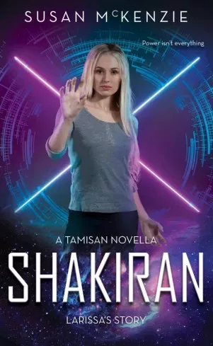 Susan McKenzie - Shakiran: Larissa’s Story (e-könyv)