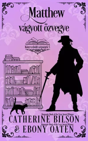 Catherine Bilson, Ebony Oaten - Matthew vágyott özvegye (e-könyv)