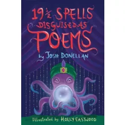 Josh Donellan - 19 1/2 Spells Disguised As Poems (e-könyv)