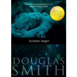 Douglas Smith - Scream Angel (e-könyv)