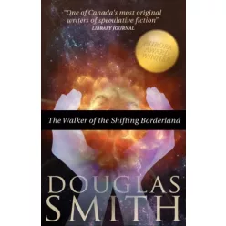   Douglas Smith - The Walker of the Shifting Borderland (e-könyv)