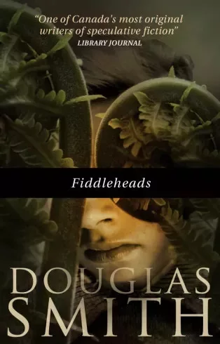 Douglas Smith - Fiddleheads (e-könyv)