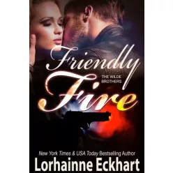 Lorhainne Eckhart - Friendly Fire (e-könyv)