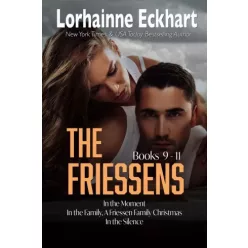 Lorhainne Eckhart - The Friessens: Books 9 -11 (e-könyv)