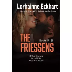 Lorhainne Eckhart - The Friessens: Books 19 - 21 (e-könyv)