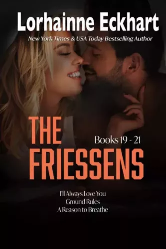 Lorhainne Eckhart - The Friessens: Books 19 - 21 (e-könyv)