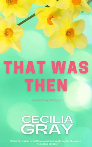 Cecilia Gray - That Was Then (e-könyv)