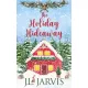 J.L. Jarvis - The Holiday Hideaway (e-könyv)
