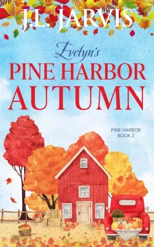 J.L. Jarvis - Evelyn’s Pine Harbor Autumn (e-könyv)