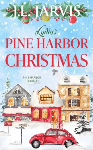 J.L. Jarvis - Lydia’s Pine Harbor Christmas (e-könyv)