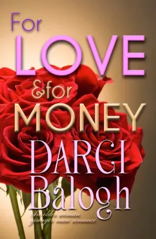 Darci Balogh - For Love and For Money (e-könyv)