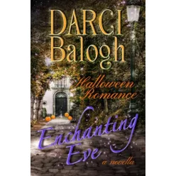 Darci Balogh - Enchanting Eve (e-könyv)