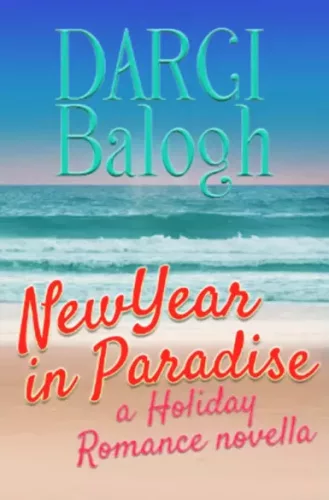 Darci Balogh - New Year in Paradise (e-könyv)