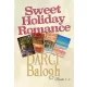 Darci Balogh - Sweet Holiday Romance (Books 1–4) (e-könyv)