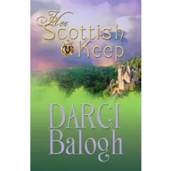 Darci Balogh - Her Scottish Keep (e-könyv)