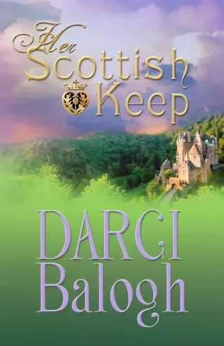 Darci Balogh - Her Scottish Keep (e-könyv)