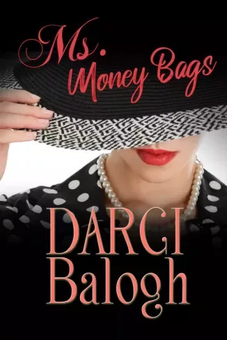 Darci Balogh - Ms. Money Bags (e-könyv)