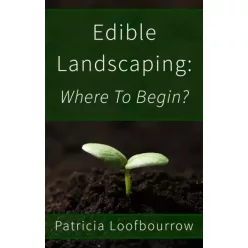 Patricia Loofbourrow - Edible Landscaping (e-könyv)