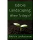 Patricia Loofbourrow - Edible Landscaping (e-könyv)