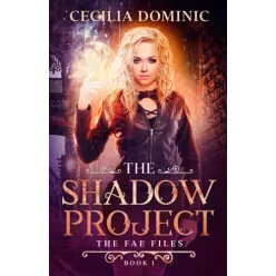 Cecilia Dominic - The Shadow Project (e-könyv)
