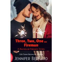Jennifer Bernard - Three, Two, One ... Fireman (e-könyv)