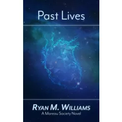 Ryan M. Williams - Past Lives (e-könyv)