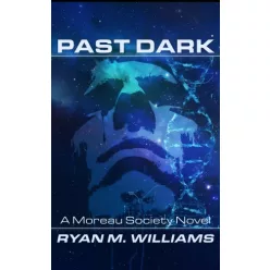 Ryan M. Williams - Past Dark (e-könyv)