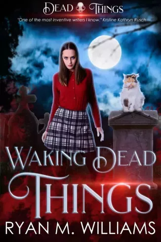 Ryan M. Williams - Waking Dead Things (e-könyv)