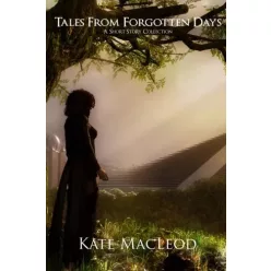 Kate MacLeod - Tales from Forgotten Days (e-könyv)