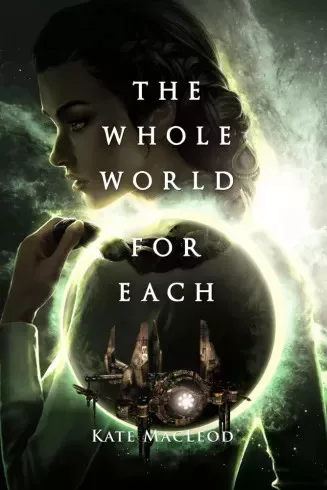 Kate MacLeod - The Whole World for Each (e-könyv)