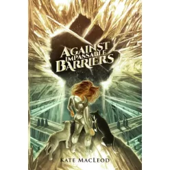 Kate MacLeod - Against Impassable Barriers (e-könyv)
