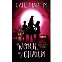 Cate Martin - Work Like a Charm (e-könyv)