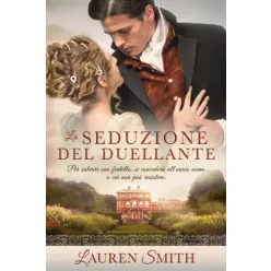 Lauren Smith - La Seduzione del Duellante (e-könyv)