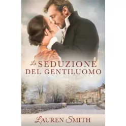 Lauren Smith - La Seduzione del Gentiluomo (e-könyv)