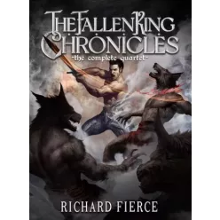 Richard  Fierce - The Fallen King Chronicles (e-könyv)