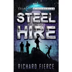 Richard Fierce - Steel for Hire (e-könyv)