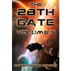 Christopher C. Dimond - The 28th Gate: Volume 5 (e-könyv)