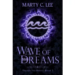 Marty C.  Lee - Wave of Dreams (e-könyv)