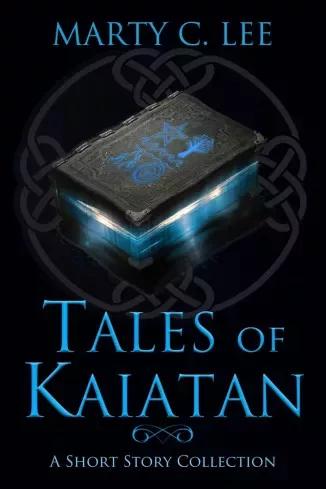 Marty C.  Lee - Tales of Kaiatan (e-könyv)