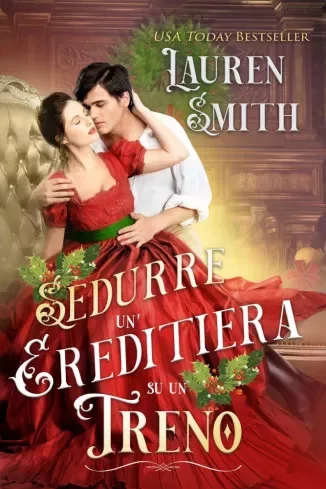 Lauren Smith - Sedurre un’ ereditiera su un treno (e-könyv)