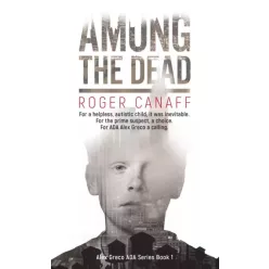 Roger Canaff - Among The Dead (e-könyv)