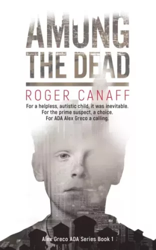 Roger Canaff - Among The Dead (e-könyv)